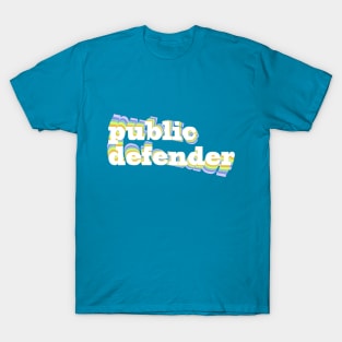 Public Defender T-Shirt